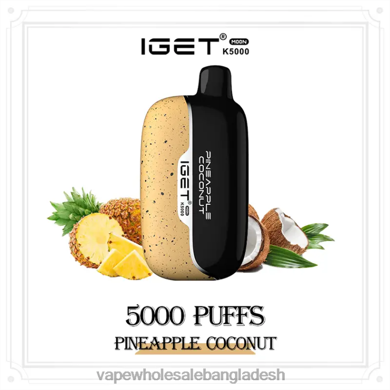 Vape Bd Online - IGET Moon k5000 Z2BRF16 আনারস নারকেল